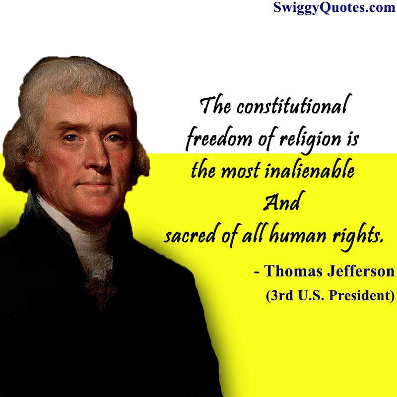The constitutional freedom of religion is the most inalienable