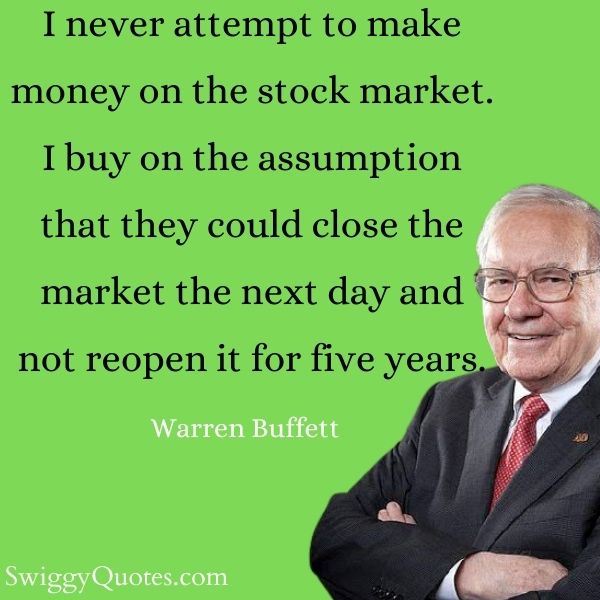 I never attempt to make money on the stock market
