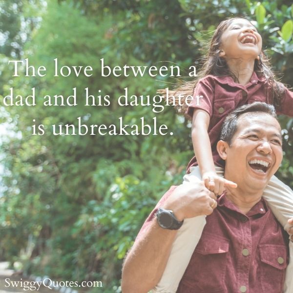 The love between a dad and his daughter is unbreakable