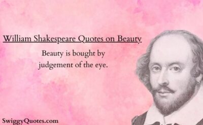 famous William Shakespeare Quotes on Beauty with images - swiggy quotes
