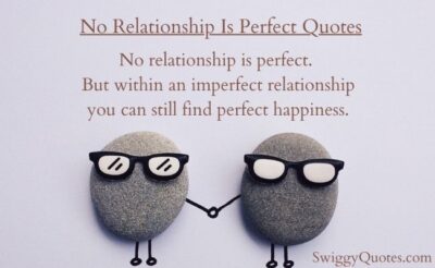 no relationship is perfect quotes with images