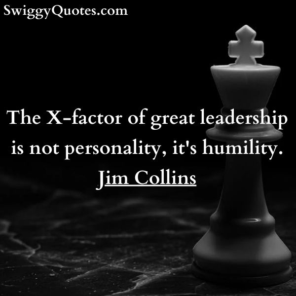 The X-factor of great leadership is not personality, it's humility. - Jim Collins