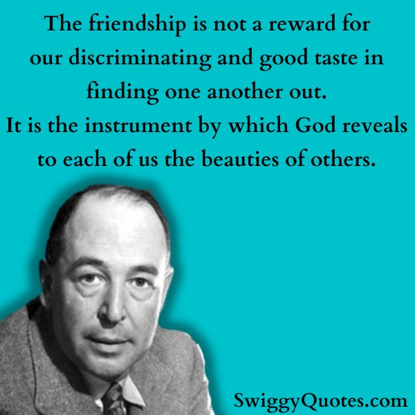The friendship is not a reward for our discriminating