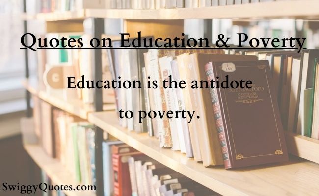 famous quotes on education and poverty with images